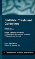 Pediatric Treatment Guidelines 2007 1929622740 Book Cover