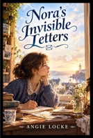 Nora's Invisible Letters B0HN9BKT2Y Book Cover