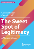 The Sweet Spot of Legitimacy: A Manager’s Guide 3031151704 Book Cover