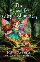 The School for Fairy Godmothers 0648622444 Book Cover