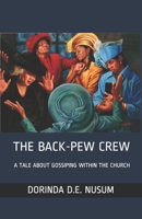 The Back Pew Crew 1448620775 Book Cover