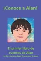 ¡Conoce a Alan!: El primer libro de cuentos de Alan B0C9S7KBVY Book Cover