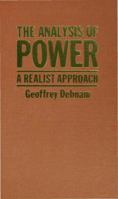 The Analysis of Power: A Realist Approach 0333362918 Book Cover