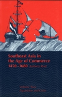 Southeast Asia in the Age of Commerce, 1450-1680: Volume 2, Expansion and Crisis 0300065167 Book Cover