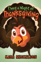 T'was a Night of Thanksgiving 1638121095 Book Cover