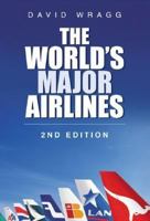 The World's Major Airlines 2nd edition 0750944811 Book Cover