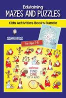 Edutaining Mazes and Puzzles: Kids Activities Books Bundle for Ages 7-8 1541972163 Book Cover