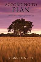 According to Plan: Oklahoma History Told from a Providential View 1628399503 Book Cover