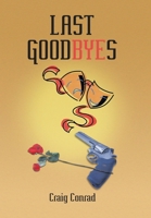 Last Goodbyes 1959579754 Book Cover