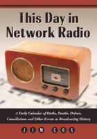 This Day in Network Radio 0786438487 Book Cover