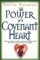The Power of a Covenant Heart 0768421160 Book Cover