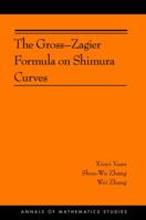 The Gross-Zagier Formula on Shimura Curves 0691155925 Book Cover