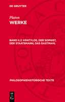 Kratylos, Der Sophist, Der Staatsmann, Das Gastmahl 3112714725 Book Cover