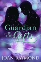 Guardian of the Gifts 1733791507 Book Cover