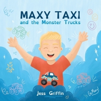 Maxy Taxi and the Monster Trucks B0DK5X4RXG Book Cover
