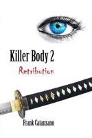 Killer Body 2: Retribution 1501080873 Book Cover