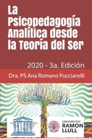 La Psicopedagogia Anal�tica Desde La Teor�a del Ser: 2020 - 3a. Edici�n B08F6MVKC5 Book Cover