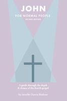 John for Normal People: A guide through the depth and drama of the Fourth Gospel (The Bible for Normal People) 1964423201 Book Cover