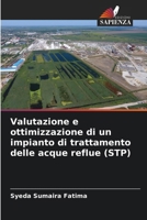 Valutazione e ottimizzazione di un impianto di trattamento delle acque reflue (STP) (Italian Edition) 6209874711 Book Cover
