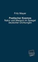 Poetischer Kosmos - Natur Und Mensch Im Spiegel Deutscher Dichtungen 395610451X Book Cover