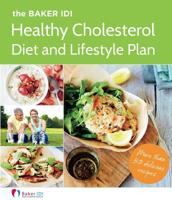 The Baker IDI Healthy Cholesterol Diet and Lifestyle Plan 0143571923 Book Cover