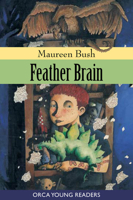 Feather Brain (Orca Young Readers) 1551438771 Book Cover
