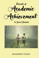 Elements of Academic Achievement In School Students 8147071493 Book Cover