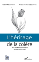 L'héritage de la colère: Récit de la Révolution iranienne au Moyen-Orient actuel (L'Iran En Transition) (French Edition) 2343192529 Book Cover