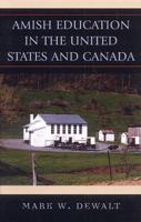 Amish Education in the United States and Canada 157886447X Book Cover