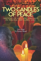 Two Candles of Peace: Dialogues on Peace and Spirituality  on Personal and Global Levels 1927874378 Book Cover