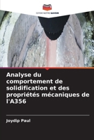 Analyse du comportement de solidification et des propriétés mécaniques de l'A356 (French Edition) 6630076125 Book Cover