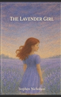 The Lavender Girl 1837092400 Book Cover