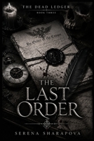 The Last Order: A Dark Gothic Fantasy of Undead Soldiers, Living Commands, and a War That Refuses to End