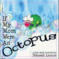 If My Mom Were an Octopus 1412020689 Book Cover