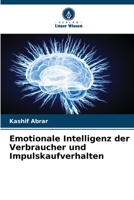 Emotionale Intelligenz der Verbraucher und Impulskaufverhalten (German Edition) 6207778421 Book Cover
