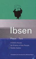 Ibsen Plays 2: A Doll's House; Hedda Gabler; An Enemy of the People 0413463400 Book Cover