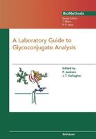 A Laboratory Guide to Glycoconjugate Analysis 3034873905 Book Cover