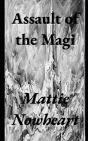 Assault of the Magi: An Anthology B0GXKSNZN6 Book Cover