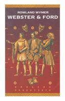 Webster and Ford (English Dramatists) 0333567382 Book Cover