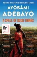 A Spell of Good Things 1838856072 Book Cover
