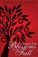 The Apple Tree Blossoms in the Fall 197780926X Book Cover