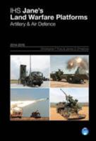 IHS Jane's Land Warfare Platforms 2014-2015: Artillery & Air Defence (Janes Land Warfare Platforms: Artillery & Air Defence) 0710631294 Book Cover