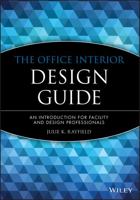 The Office Interior Design Guide: An Introduction for Facility and Design Professionals (Wiley Professional) 0471181382 Book Cover