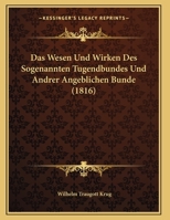 Das Wesen und Wirken des sogenannten Tugendbundes. 1022612220 Book Cover