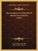 The Inorganic Constituents Of Marine Invertebrates (1922) 1167038843 Book Cover