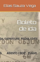 Boleto de ida (Spanish Edition) B0FMJR5MBV Book Cover