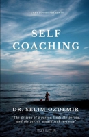 Self Coaching: Believe and do it! B08LSR4L4T Book Cover