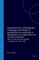 Repertorium Der Verhandelingen En Bijdragen Betreffende de Geschiedenis Des Vaderlands, in Tijdschriften En Mengelwerken Tot Op 1920 Verschenen: Deel ... Verschenen Van 1911-1920 (Dutch Edition) 9004720006 Book Cover