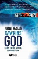 Dawkins' God: Genes, Memes, and the Meaning of Life 1405125381 Book Cover