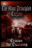 The Most Principled Corpses B09DN16RPW Book Cover